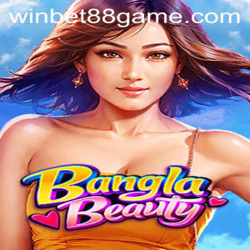 BanglaBeauty: A Comprehensive Guide to This Exciting Game and Its Rules with Winbet88
