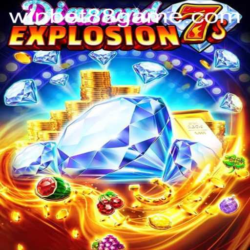 Exploring DiamondExplosion7s: A Thrilling Adventure with Winbet88
